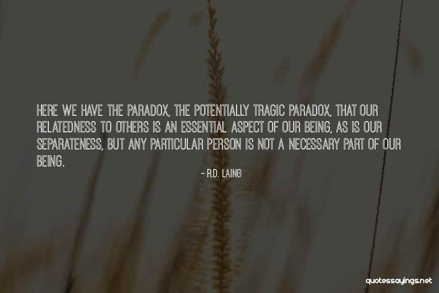 Potdar Md Quotes By R.D. Laing Potdar Md Quotes By R.D. Laing