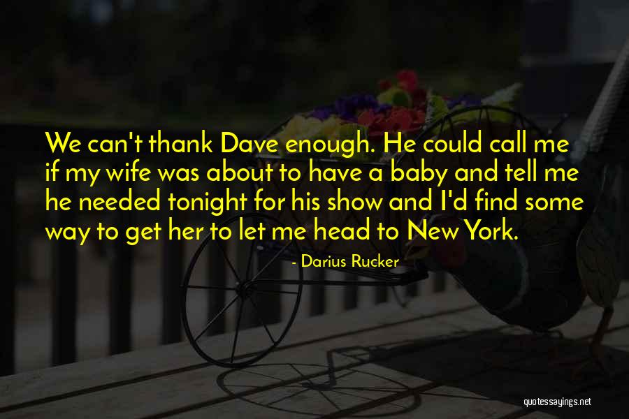 Poteca Cake Quotes By Darius Rucker Poteca Cake Quotes By Darius Rucker