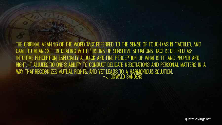 Potellet Quotes By J. Oswald Sanders Potellet Quotes By J. Oswald Sanders