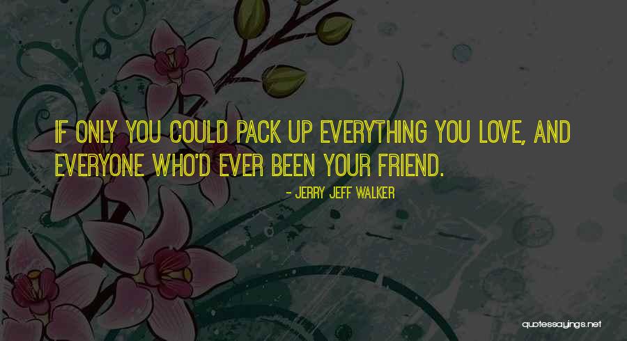 Potencjal Elektrochemiczny Quotes By Jerry Jeff Walker Potencjal Elektrochemiczny Quotes By Jerry Jeff Walker