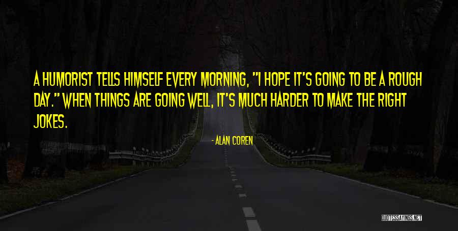 Potensi Adalah Quotes By Alan Coren Potensi Adalah Quotes By Alan Coren