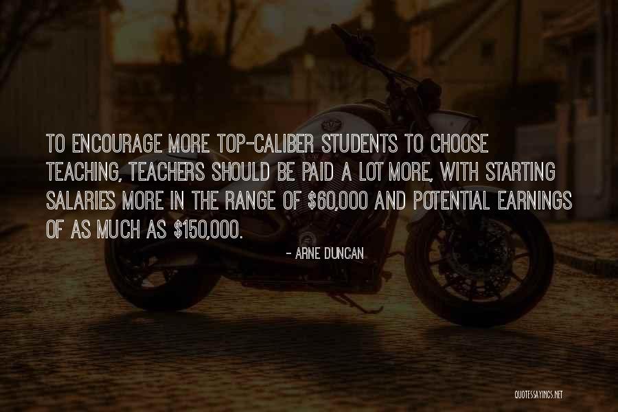 Potential Earnings Quotes By Arne Duncan Potential Earnings Quotes By Arne Duncan