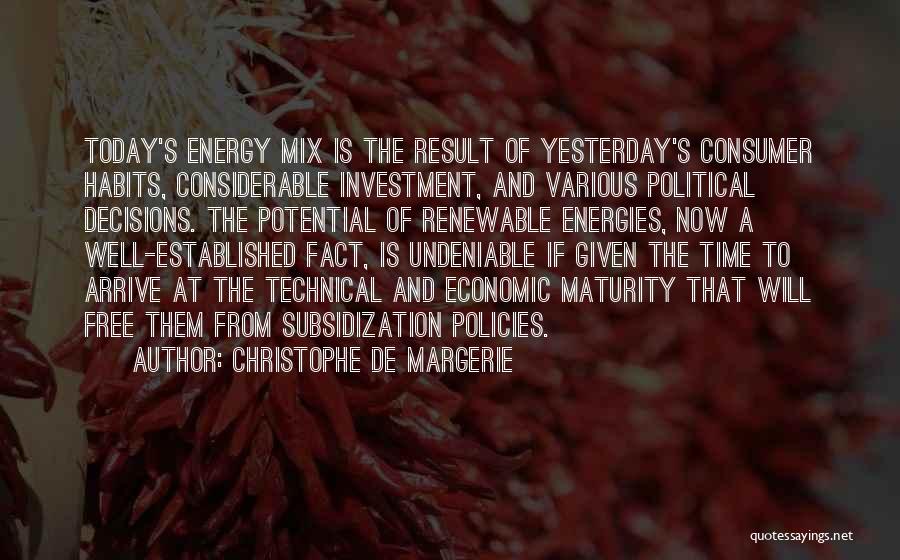 Potential Energy Quotes By Christophe De Margerie