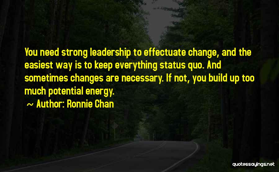 Potential Energy Quotes By Ronnie Chan