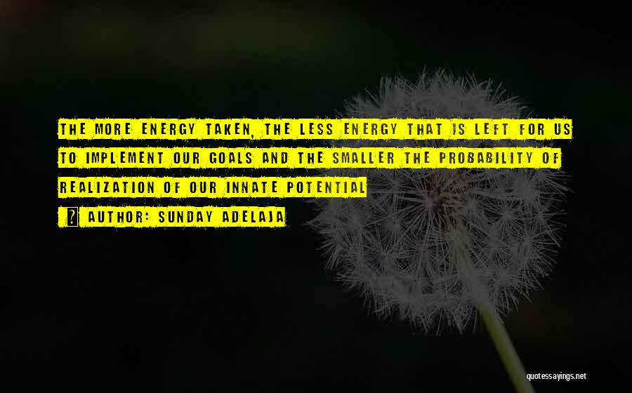 Potential Energy Quotes By Sunday Adelaja