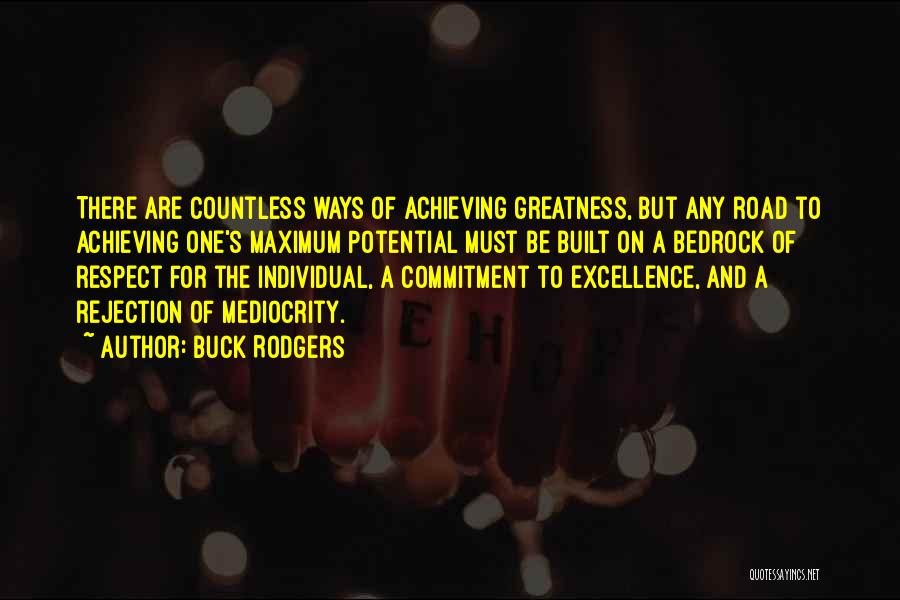 Potential For Greatness Quotes By Buck Rodgers