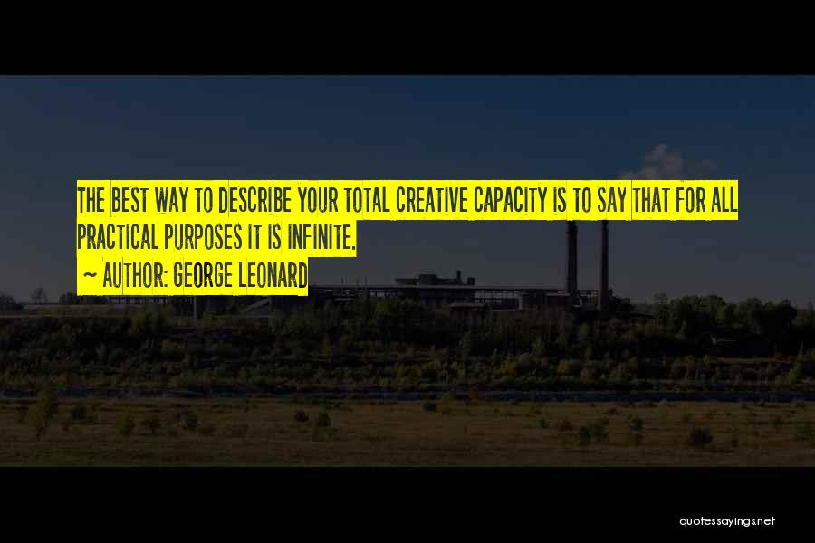 Potential For Greatness Quotes By George Leonard