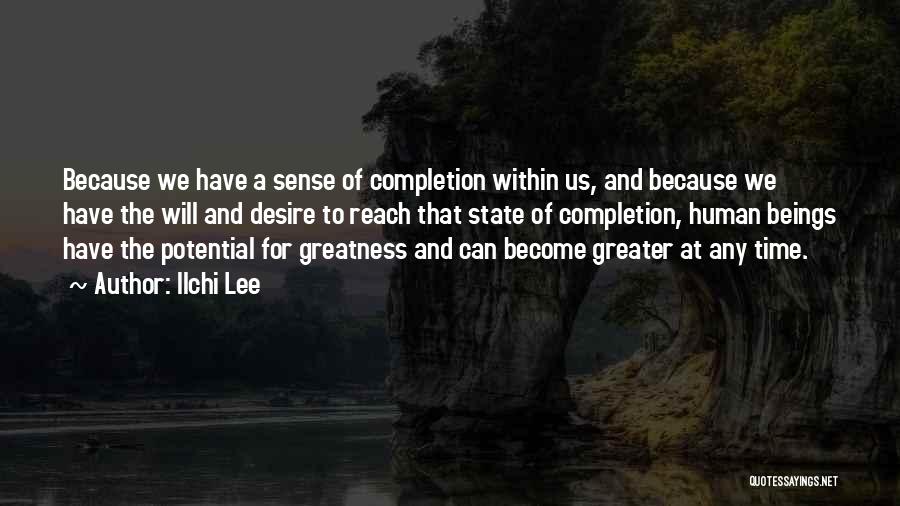 Potential For Greatness Quotes By Ilchi Lee