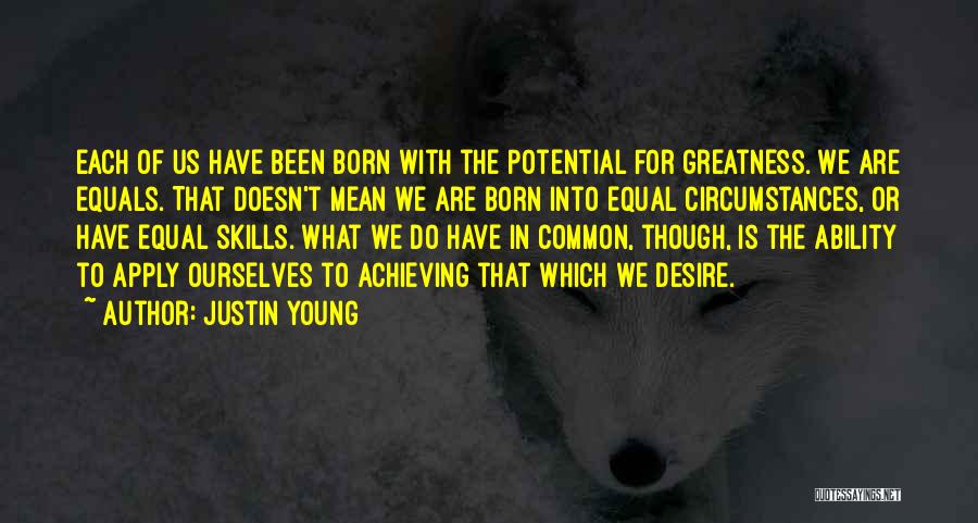 Potential For Greatness Quotes By Justin Young