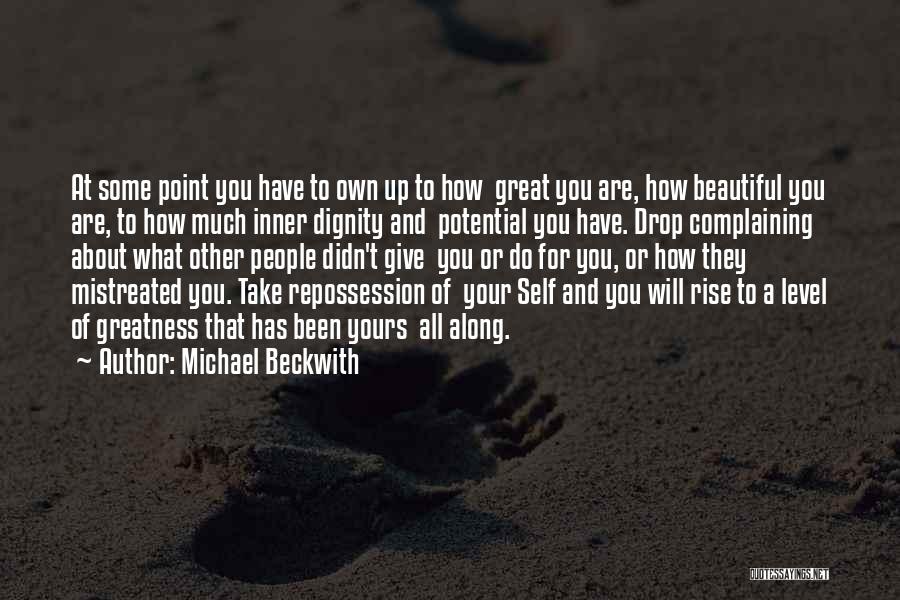 Potential For Greatness Quotes By Michael Beckwith