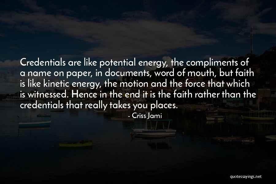 Potential In Business Quotes By Criss Jami