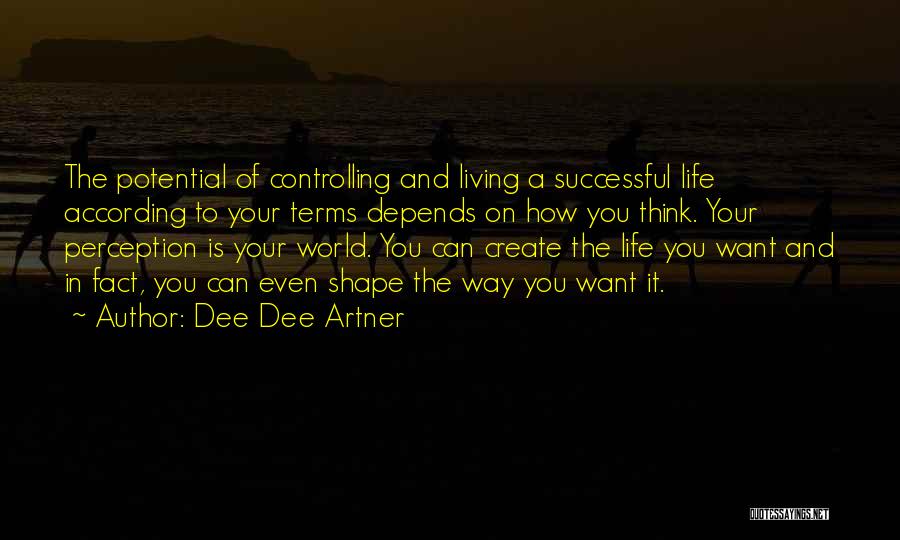 Potential In Business Quotes By Dee Dee Artner
