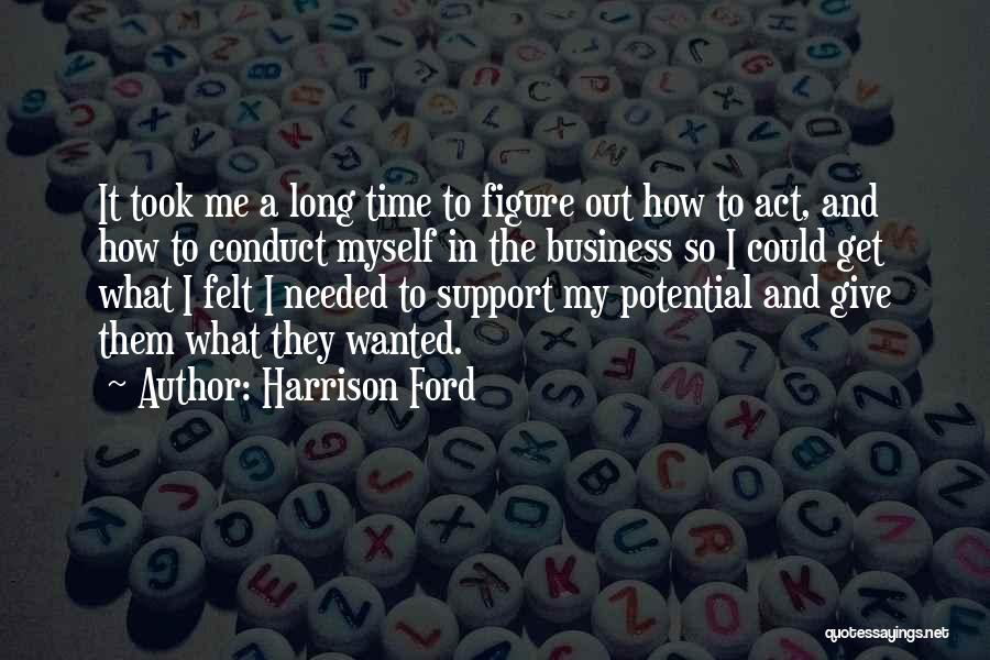 Potential In Business Quotes By Harrison Ford