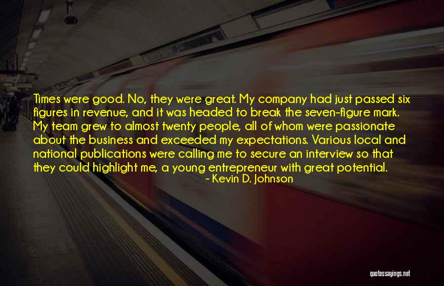 Potential In Business Quotes By Kevin D. Johnson