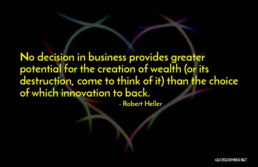 Potential In Business Quotes By Robert Heller