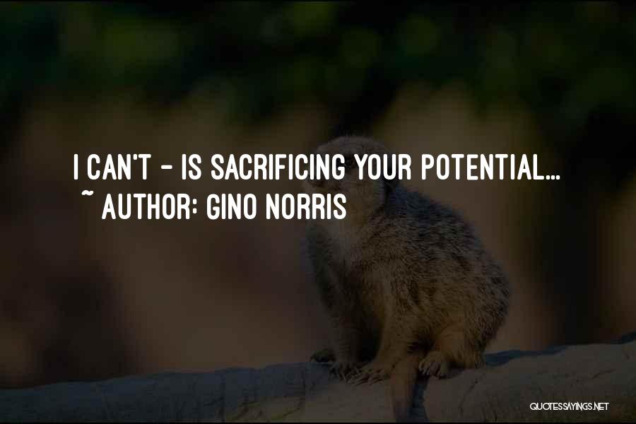 Potential Quotes By Gino Norris