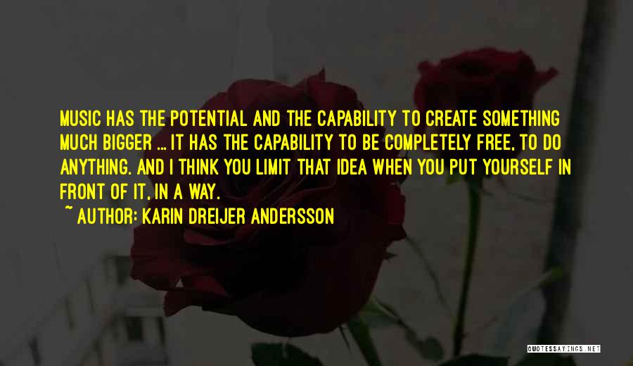 Potential Quotes By Karin Dreijer Andersson