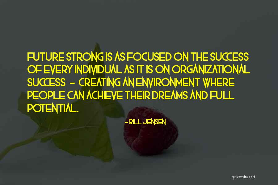 Potential Success Quotes By Bill Jensen Potential Success Quotes By Bill Jensen