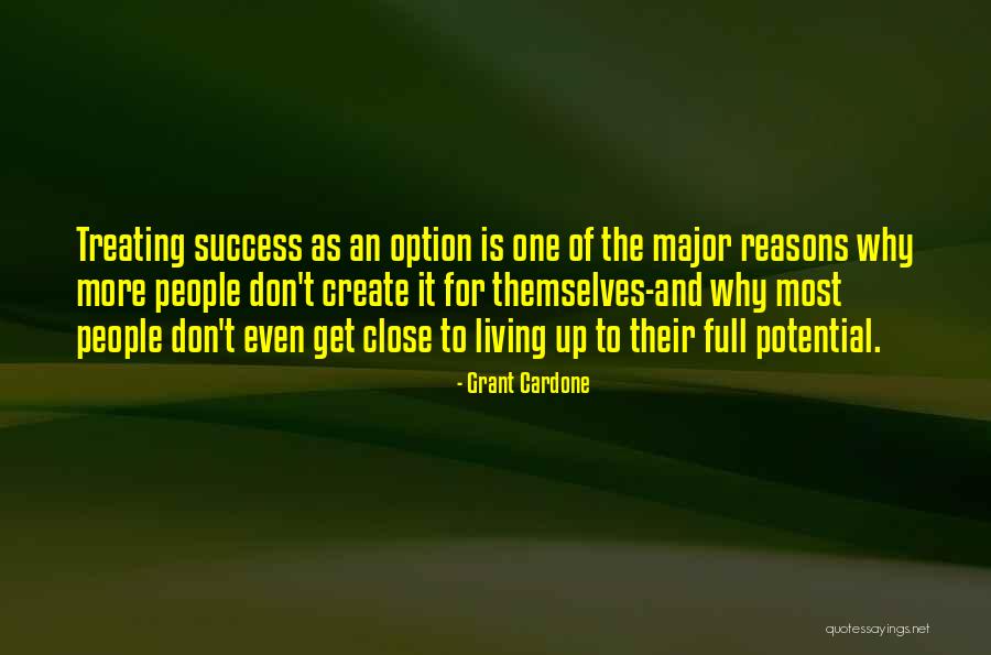 Potential Success Quotes By Grant Cardone Potential Success Quotes By Grant Cardone