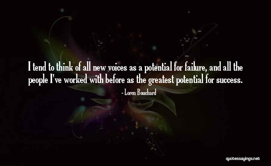 Potential Success Quotes By Loren Bouchard Potential Success Quotes By Loren Bouchard
