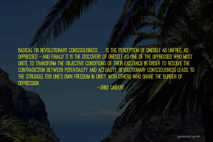 Potentiality And Actuality Quotes By Greg Calvert Potentiality And Actuality Quotes By Greg Calvert