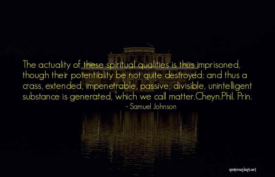 Potentiality And Actuality Quotes By Samuel Johnson Potentiality And Actuality Quotes By Samuel Johnson