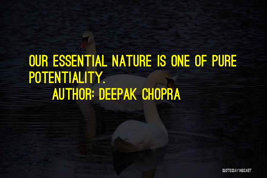 Potentiality Quotes By Deepak Chopra