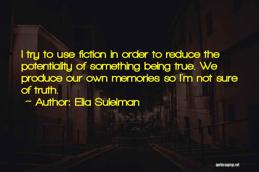 Potentiality Quotes By Elia Suleiman