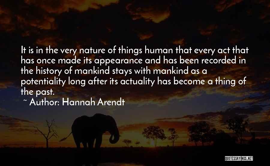 Potentiality Quotes By Hannah Arendt