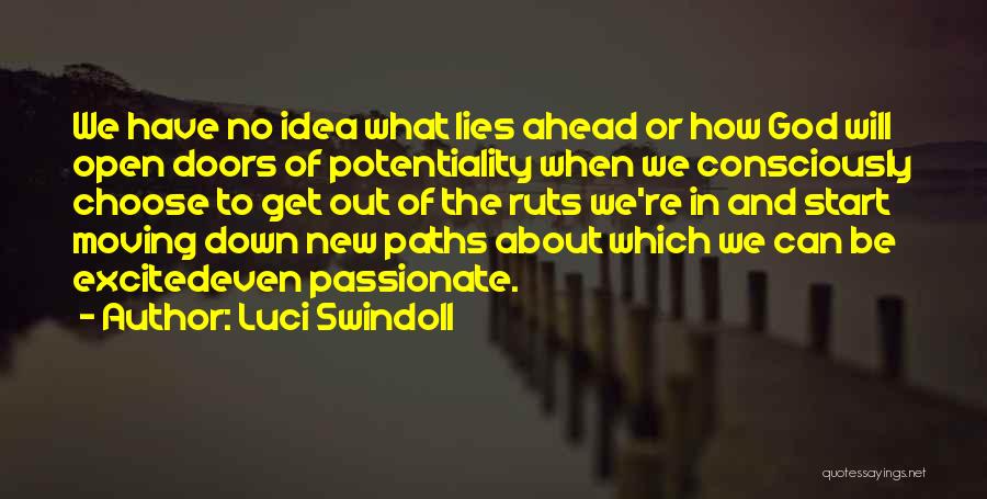 Potentiality Quotes By Luci Swindoll