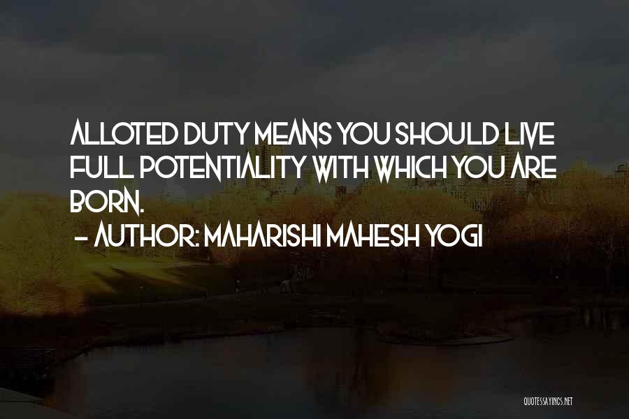 Potentiality Quotes By Maharishi Mahesh Yogi