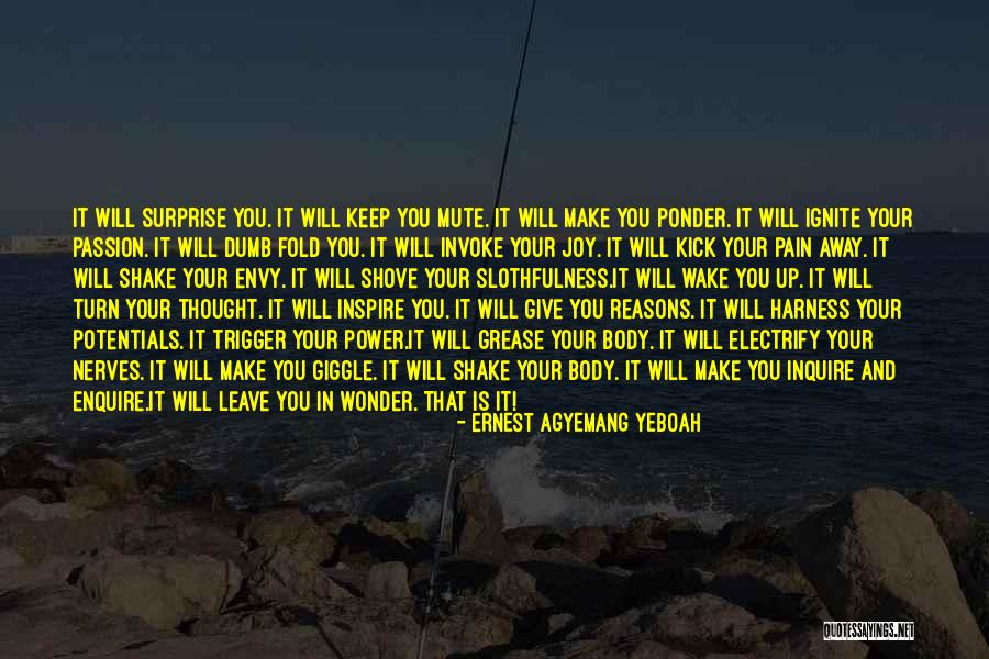 Potentials Quotes By Ernest Agyemang Yeboah Potentials Quotes By Ernest Agyemang Yeboah