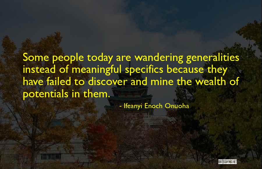 Potentials Quotes By Ifeanyi Enoch Onuoha Potentials Quotes By Ifeanyi Enoch Onuoha