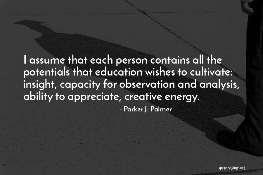Potentials Quotes By Parker J. Palmer Potentials Quotes By Parker J. Palmer