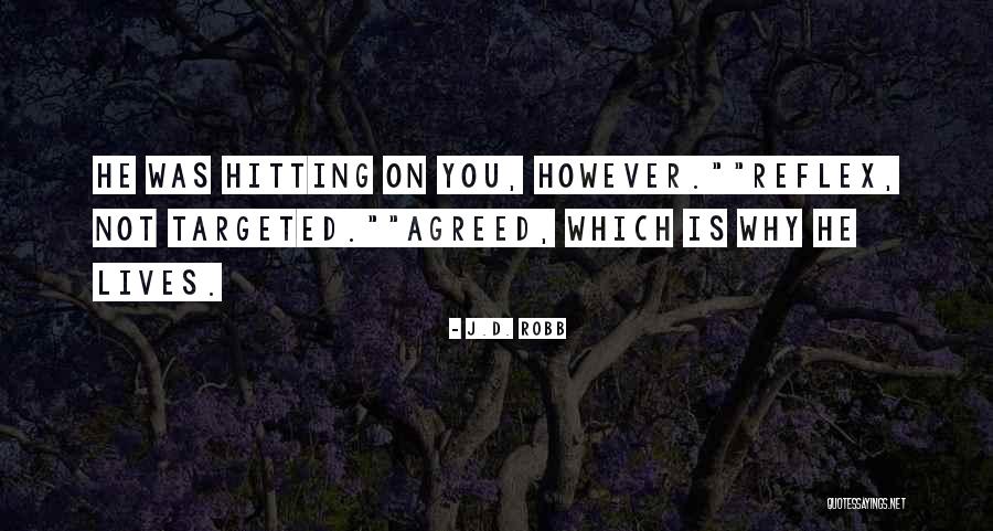 Potentiation Pharmacology Quotes By J.D. Robb