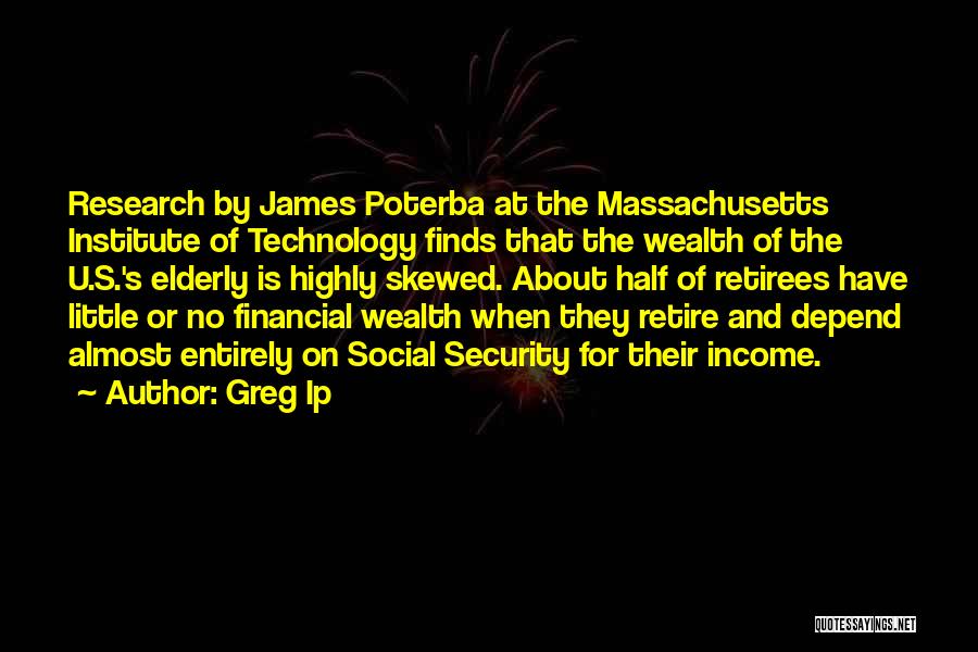 Poterba James Quotes By Greg Ip