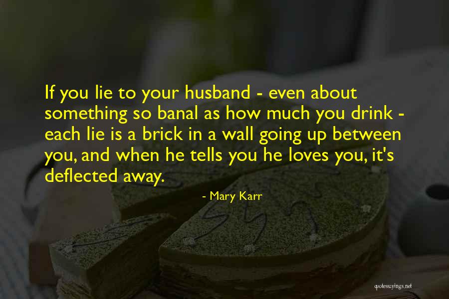 Poteris Medicis Quotes By Mary Karr Poteris Medicis Quotes By Mary Karr