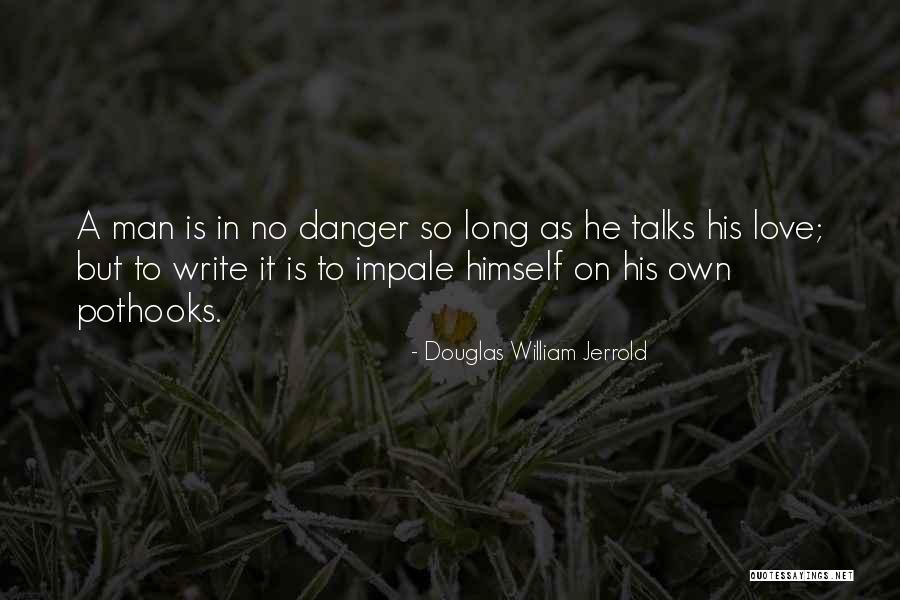 Pothooks Quotes By Douglas William Jerrold Pothooks Quotes By Douglas William Jerrold