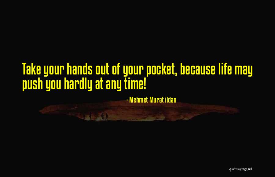 Pothooks Quotes By Mehmet Murat Ildan Pothooks Quotes By Mehmet Murat Ildan