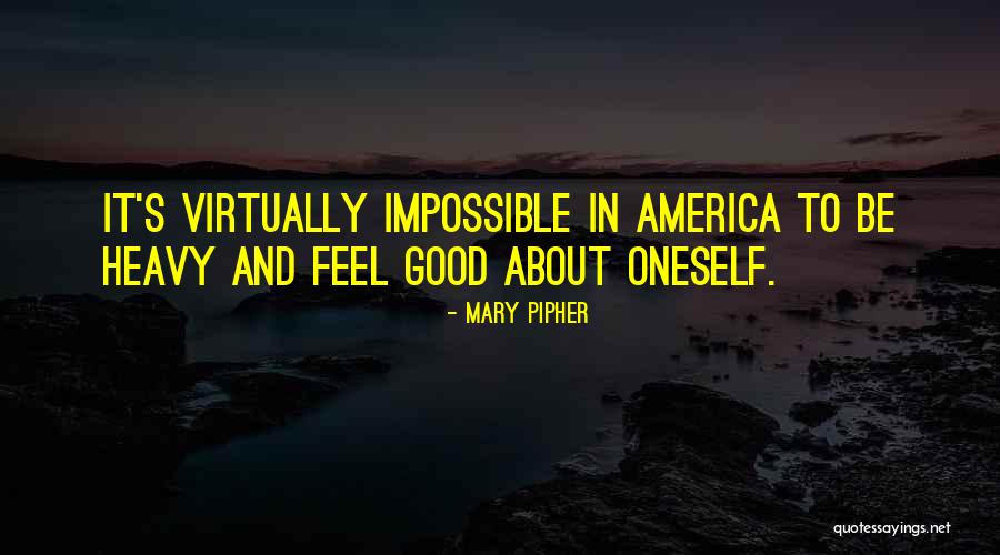 Potinimitwittayakom Quotes By Mary Pipher Potinimitwittayakom Quotes By Mary Pipher