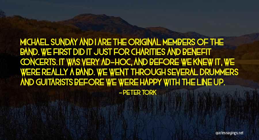 Potinimitwittayakom Quotes By Peter Tork Potinimitwittayakom Quotes By Peter Tork