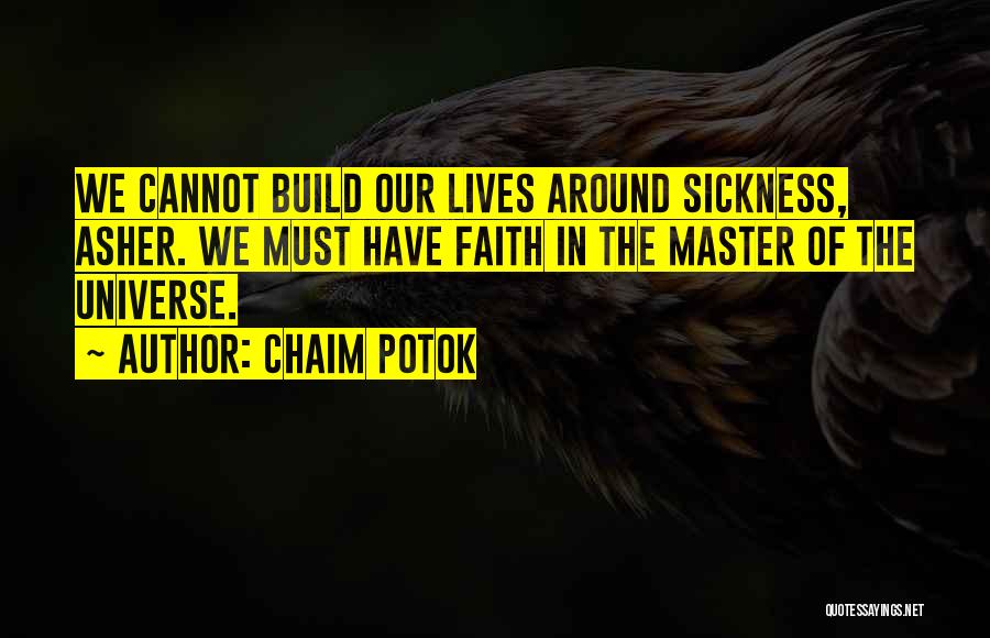 Potok Chaim Quotes By Chaim Potok