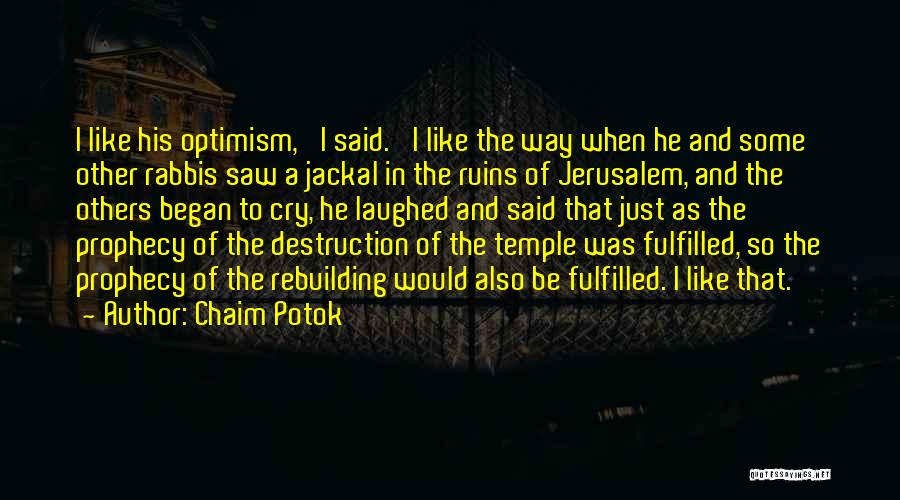 Potok Chaim Quotes By Chaim Potok