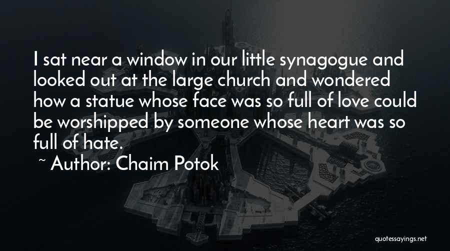 Potok Chaim Quotes By Chaim Potok