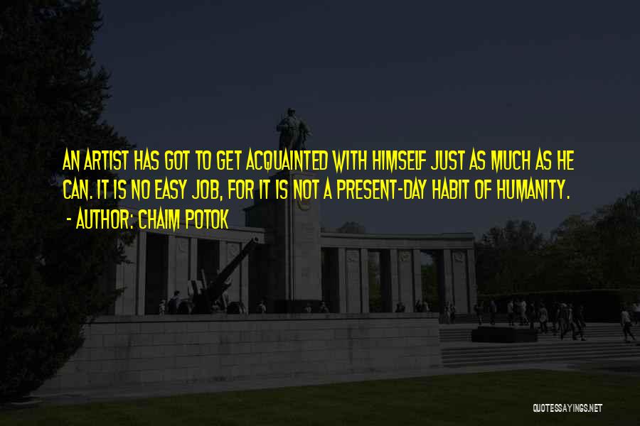 Potok Chaim Quotes By Chaim Potok