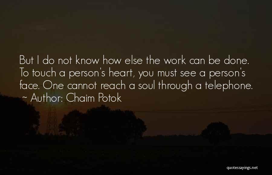 Potok Chaim Quotes By Chaim Potok