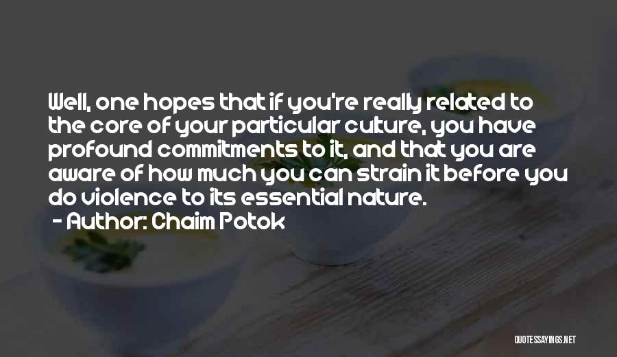 Potok Chaim Quotes By Chaim Potok