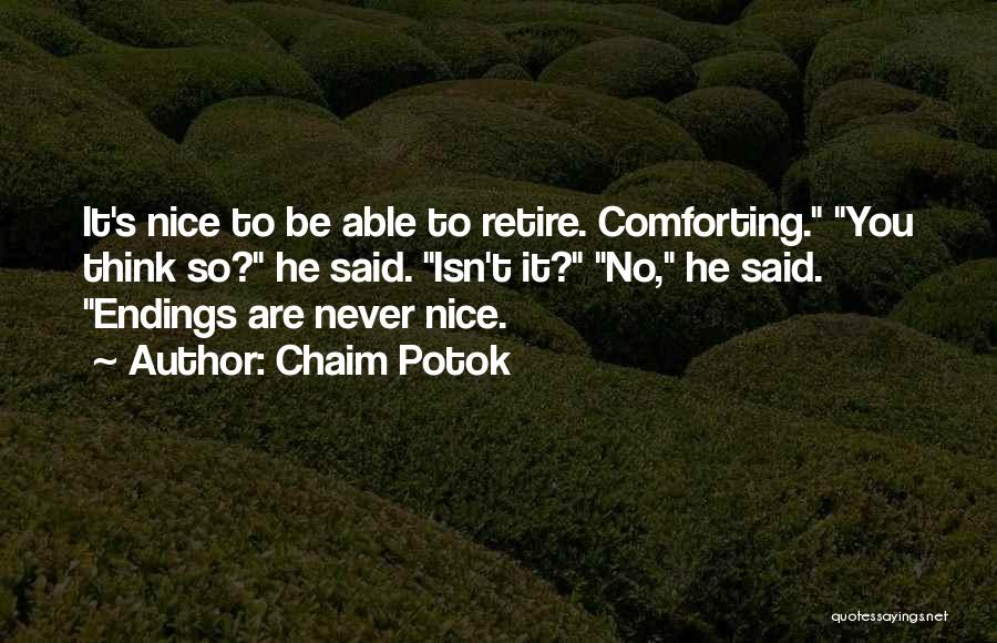 Potok Chaim Quotes By Chaim Potok