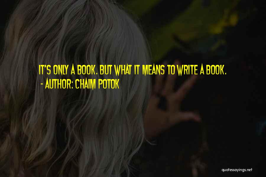 Potok Chaim Quotes By Chaim Potok