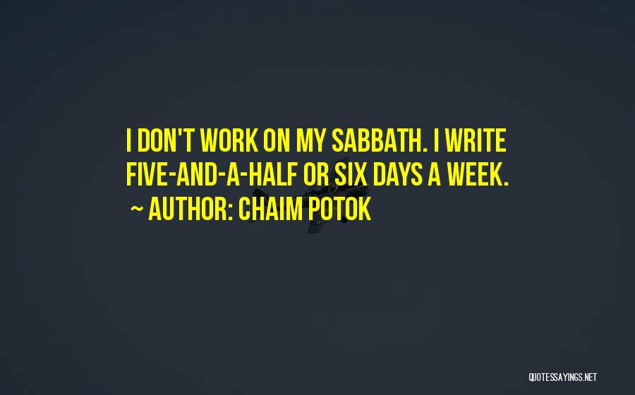 Potok Chaim Quotes By Chaim Potok